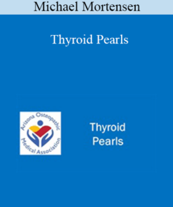 Michael Mortensen - Thyroid Pearls