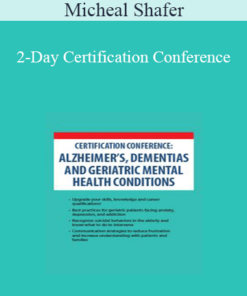 Micheal Shafer - 2-Day Certification Conference: Alzheimer's