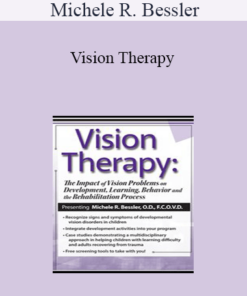 Michele R. Bessler - Vision Therapy: The Impact of Vision Problems on Development