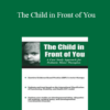 Michelle Fryt Linehan - The Child in Front of You: A Case Study Approach for Pediatric Motor Therapists