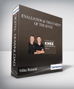 Mike Reinold - Evaluation and Treatment of the Knee