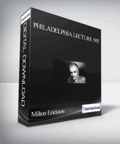 Milton Erickson – Philadelphia Lecture 1955