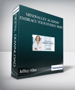 Mindvalley Academy – Jeffrey Allen – Embrace Your Energy Body