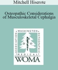 Mitchell Hiserote - Osteopathic Considerations of Musculoskeletal Cephalgia