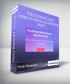 Mosh Hamedani - The Ultimate Data Structures & Algorithms: Part 3