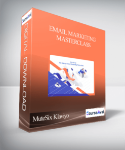 MuteSix Klaviyo - Email Marketing Masterclass