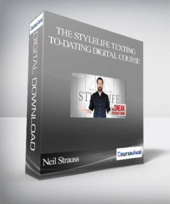 Neil Strauss – The StyleLife Texting-to-Dating Digital Course