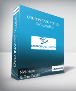 Nick Ponte & Tom Gaddis - Coupon Cash System Unleashed