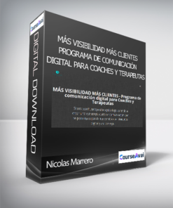 Nicolas Marrero - MÁS VISIBILIDAD MÁS CLIENTES - Programa de comunicación digital para Coaches y Terapeutas