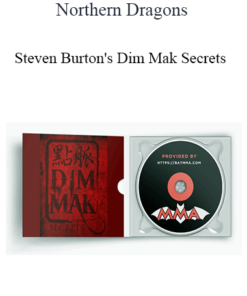 Northern Dragons - Steven Burton's Dim Mak Secrets