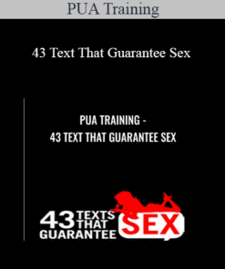PUA Training - 43 Text That Guarantee Sex