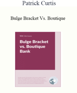 Patrick Curtis - Bulge Bracket Vs. Boutique