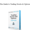 Patrick Curtis - The Guide to Trading Stocks & Options