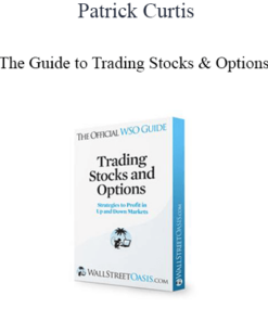 Patrick Curtis - The Guide to Trading Stocks & Options
