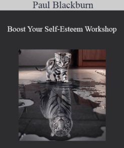 Paul Blackburn - Boost Your Self-Esteem Workshop