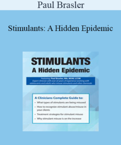 Paul Brasler - Stimulants: A Hidden Epidemic