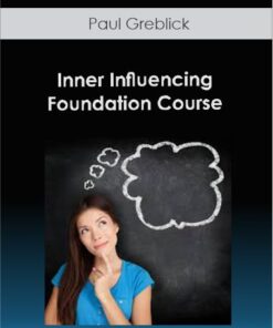 Paul Greblick - Inner Influencing Foundation Course
