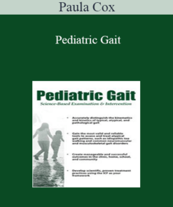 Paula Cox - Pediatric Gait: Science-Based Examination and Intervention