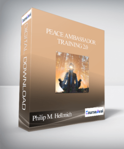 Peace Ambassador Training 2.0 With Philip M. Hellmich