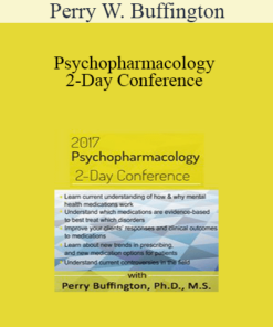 Perry W. Buffington - Psychopharmacology 2-Day Conference