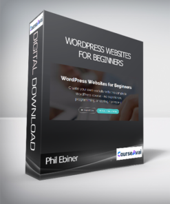 Phil Ebiner - WordPress Websites for Beginners