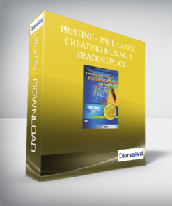 Pristine – Paul Lange – Creating & Using a Trading Plan