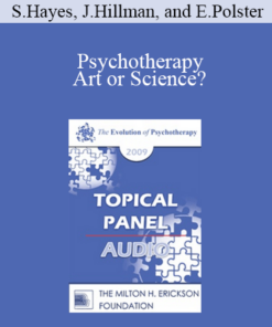 [Audio] EP09 Topical Panel 17 - Psychotherapy: Art or Science? - Steven Hayes