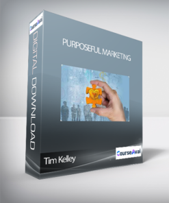 Purposeful Marketing with Tim Kelley