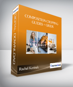 Rachel Korinek - Composition Cropping Guides + Grids
