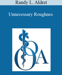Randy L. Aldret - Unnecessary Roughness: Changing the Face of Pre-Season in Athletics