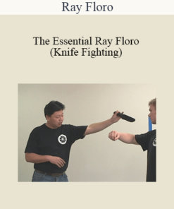 Ray Floro - The Essential Ray Floro (Knife Fighting)