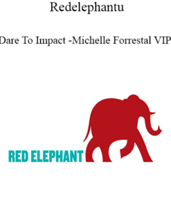 Redelephantu - Dare To Impact - Michelle Forrestal VIP