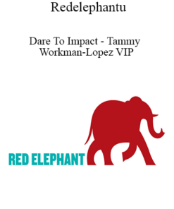 Redelephantu - Dare To Impact - Tammy Workman-Lopez VIP