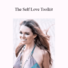 Regan Hillyer - The Self Love Toolkit