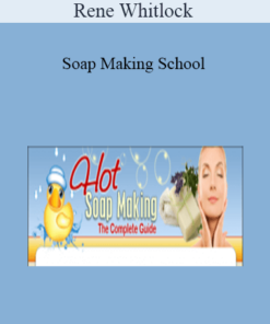 Rene Whitlock - Soap Making School