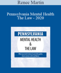 Renee Martin - Pennsylvania Mental Health & The Law - 2020