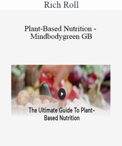 Rich Roll - Plant-Based Nutrition - Mindbodygreen