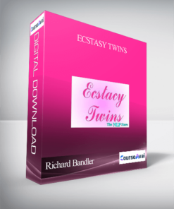 Richard Bandler – Ecstasy Twins
