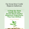 Richard Nongard - The Seven Most Useful Hypnosis Inductions