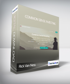 Rick Van Ness - Common Sense Investing