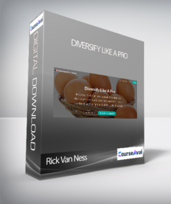 Rick Van Ness - Diversify Like A Pro