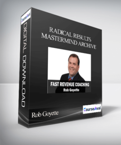 Rob Goyette - Radical Results Mastermind Archive