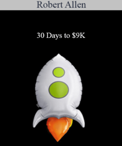 Robert Allen - 30 Days to $9K