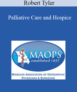 Robert Tyler - Palliative Care and Hospice: New Insights on the Health and Illness Continuum