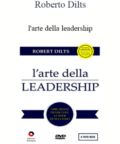 Roberto Dilts - l'arte Della Leadership