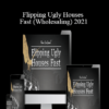 Ron LeGrand – Flipping Ugly Houses Fast (Wholesaling) 2021
