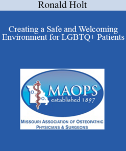 Ronald Holt - Creating a Safe and Welcoming Environment for LGBTQ+ Patients