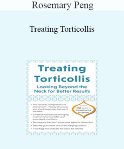 Rosemary Peng - Treating Torticollis: Looking Beyond the Neck for Better Results