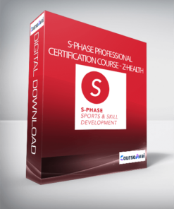 S-Phase Professional Certification Course - Z-Health
