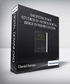 Sacredscience - Daniel Ferrera - Studies in Astrological Bible Interpretation